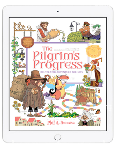 The Pilgrim's Progress Illustrated Adventure for Kids